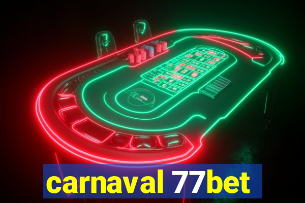 carnaval 77bet